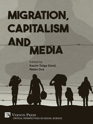 cover image of Migration, Capitalism and Media